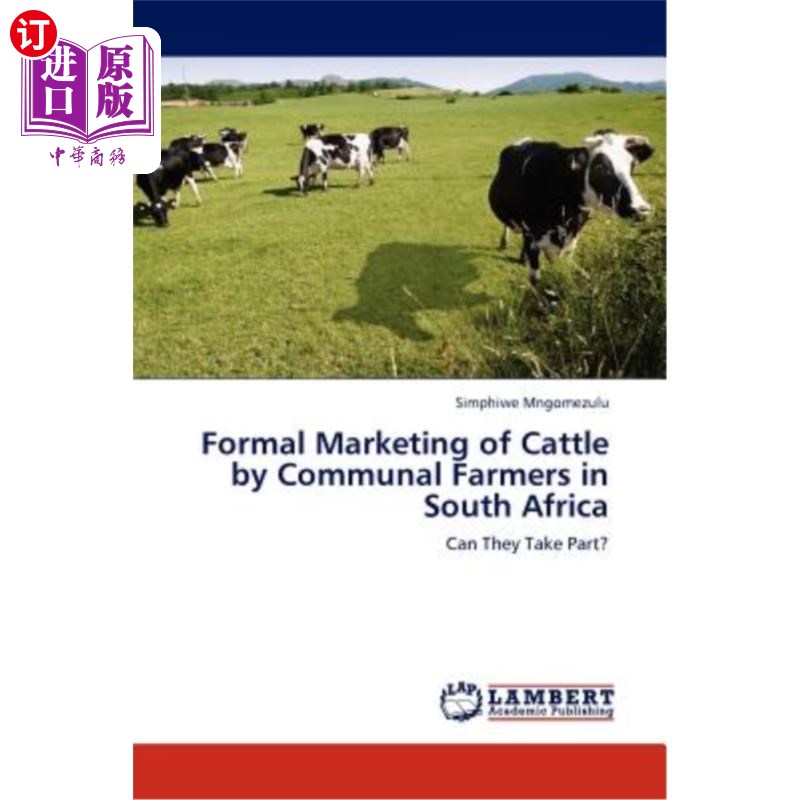 海外直订Formal Marketing of Cattle by Communal Farmers in South Africa 南非社区农民对牛的正式销售