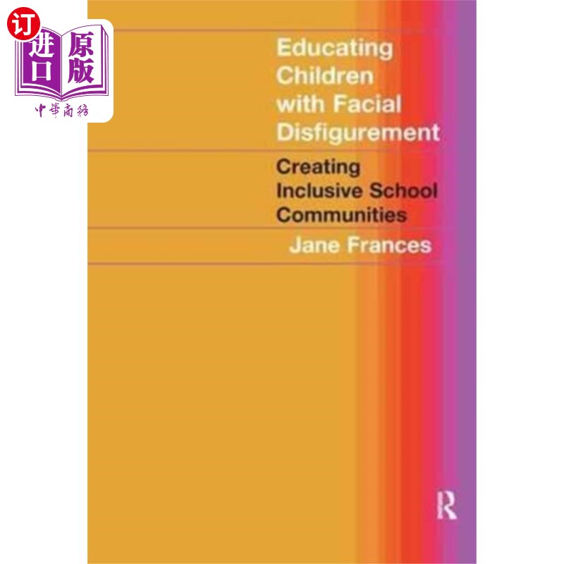 海外直订Educating Children with Facial Disfigurement 教育患有面部畸形的儿童