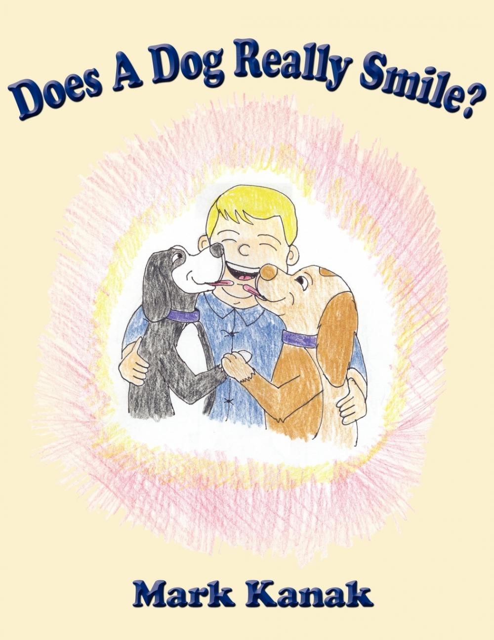 【预售 按需印刷】Does A Dog Really Smile?