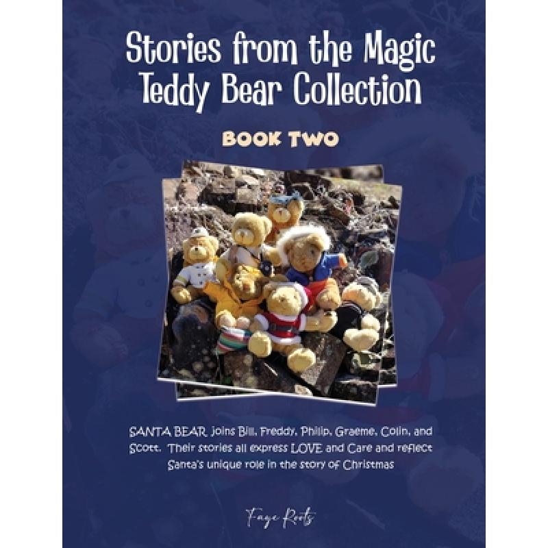 【4周达】Stories from the Magic Teddy Bear Collection: Book Two [9781960548207]