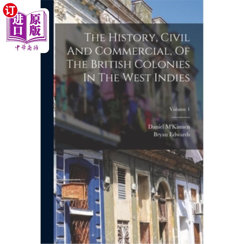 海外直订The History, Civil And Commercial, Of The British Colonies In The West Indies; V 英国在西印度群岛殖民地的历