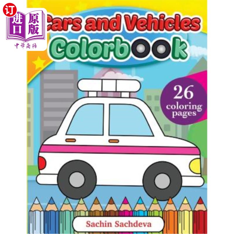 海外直订Cars and Vehicles Colorbook: Coloring Book for Kids, Toddlers and Preschoolers 汽车和车辆配色手册：儿童、幼