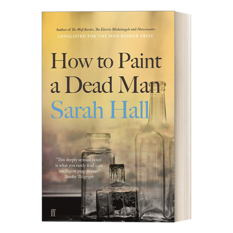 How to Paint a Dead Man 死亡画像 莎拉·霍尔 布克奖长名单进口原版英文书籍