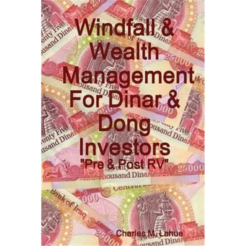 【按需印刷】Windfall & Wealth Management For Dinar & Dong In