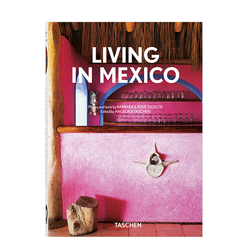 【现货】[TASCHEN 40th]Living in Mexico. 40周年纪念版生活在墨西哥北美洲住宅建筑风格设计画册 英文原版进口图书