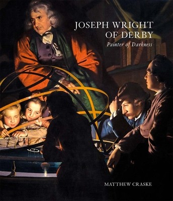 Joseph Wright of Derby德比的约瑟夫·赖特-黑暗画家 对风景、对孤独的快乐和痛苦及对时间、历史和生命主题的联系 原版图书 油画