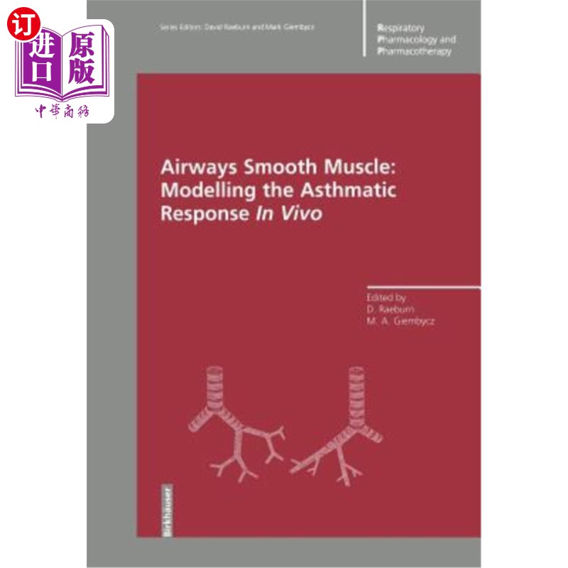 海外直订医药图书Airways Smooth Muscle: Modelling the Asthmatic Response in Vivo 气道平滑肌：模拟体内哮喘反应