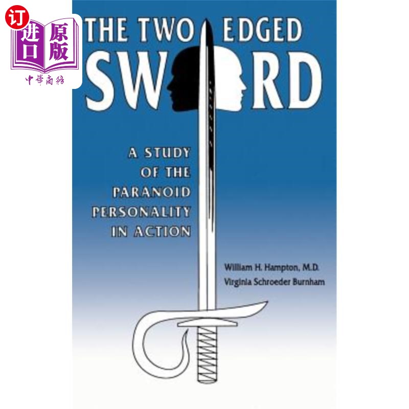 海外直订医药图书The Two-Edged Sword: A Study of the Paranoid Personality in Action 双刃剑：行动中的偏执人格研究