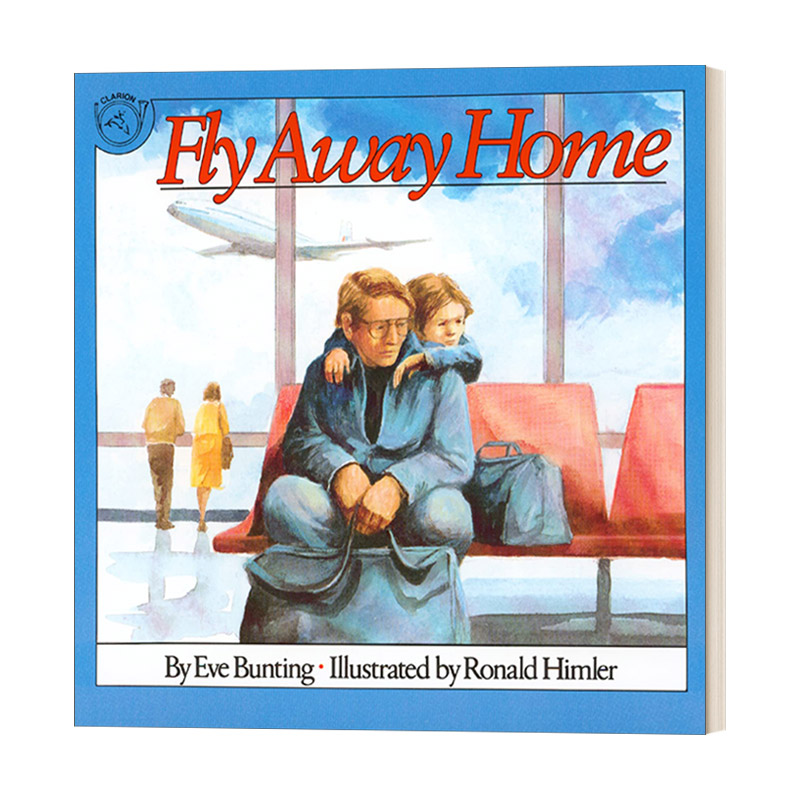 英文原版绘本 Fly Away Home 我想有个家 大开平装绘本 凯迪克奖作者伊芙·邦婷 英文版 进口英语原版书籍
