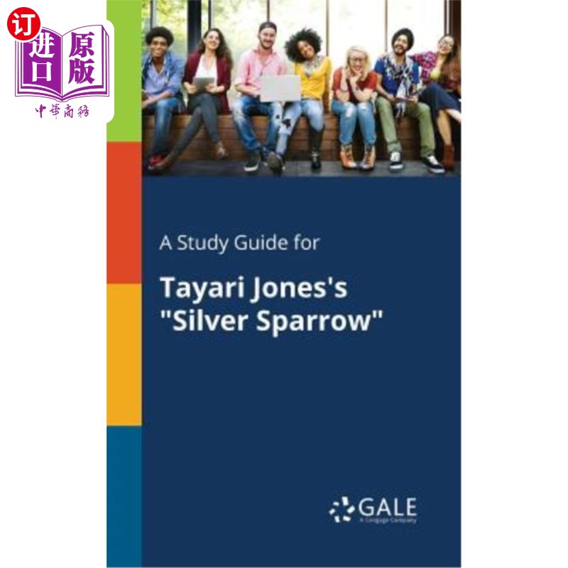 现货 A Study Guide for Tayari Jones's Silver Sparrow 塔亚里·琼斯银麻雀学习指南【中商原版】