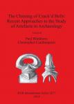 [预订]The Chiming of Crack’d Bells: Recent Approaches to the Study of Artefacts in Archaeology 9781407313214