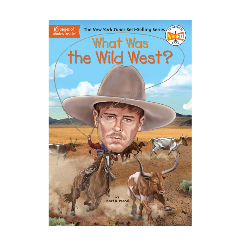 【预售】什么是蛮荒的西部?预售at Was The Wild West?英文原版儿童故事阅读