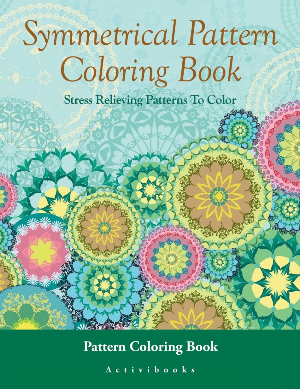【预售 按需印刷】Symmetrical Pattern Coloring Book