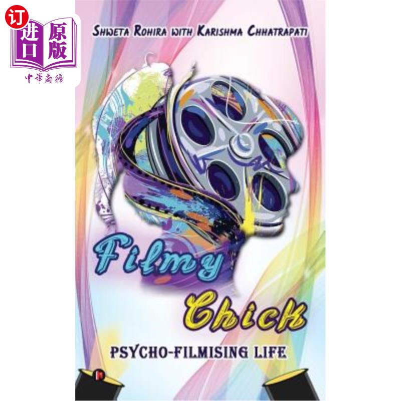 海外直订Filmy Chick: Psycho-Filmising Life 电影小鸡:精神电影生活