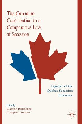 【预订】The Canadian Contribution to a Comparative Law of Secession