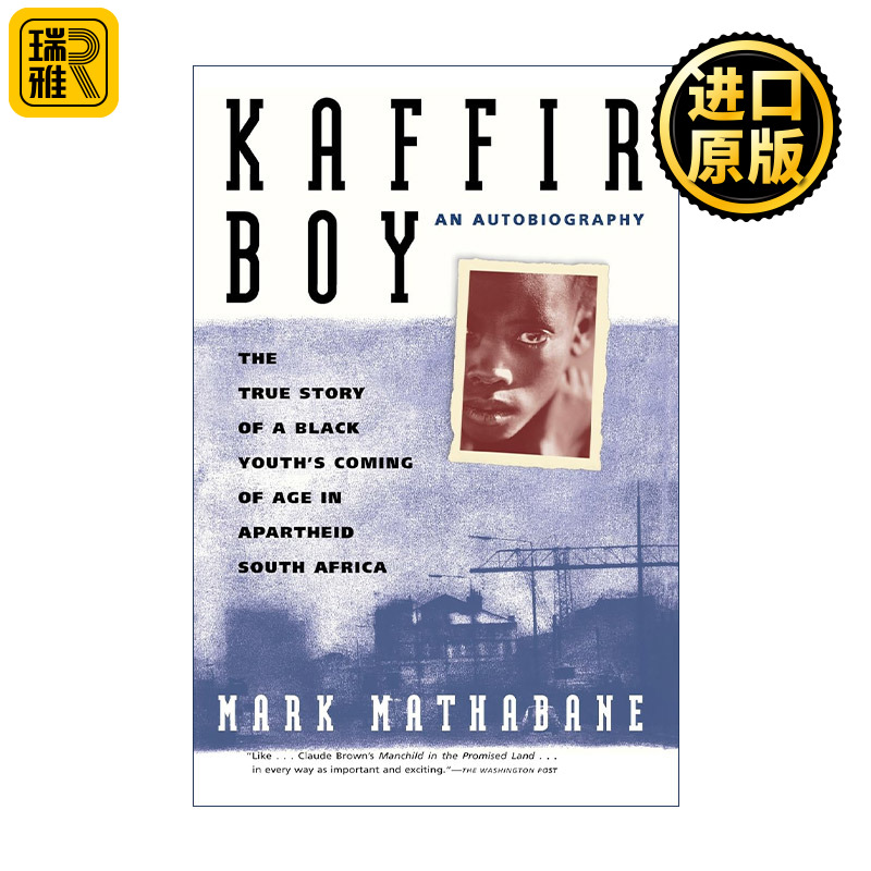Kaffir Boy 卡菲尔人男孩 一个黑人青年在种族隔离的南非成长的真实故事 英文版 进口英语原版书籍