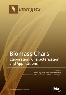 【预订】Biomass Chars: Elaboration, Characterization and Applications Ⅱ