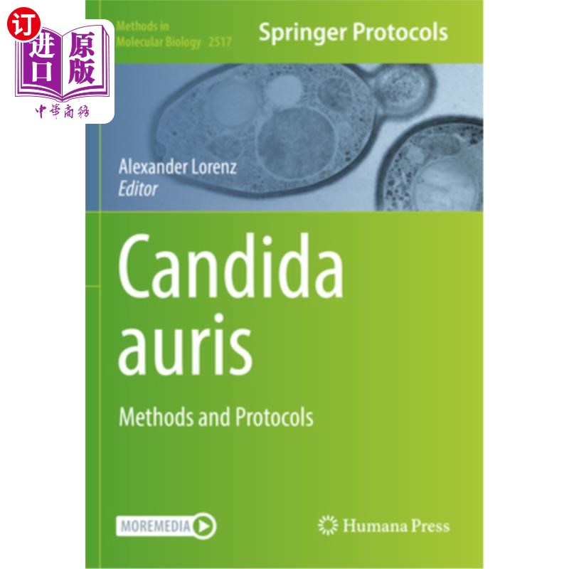 海外直订Candida Auris: Methods and Protocols 耳念珠菌:方法和规程