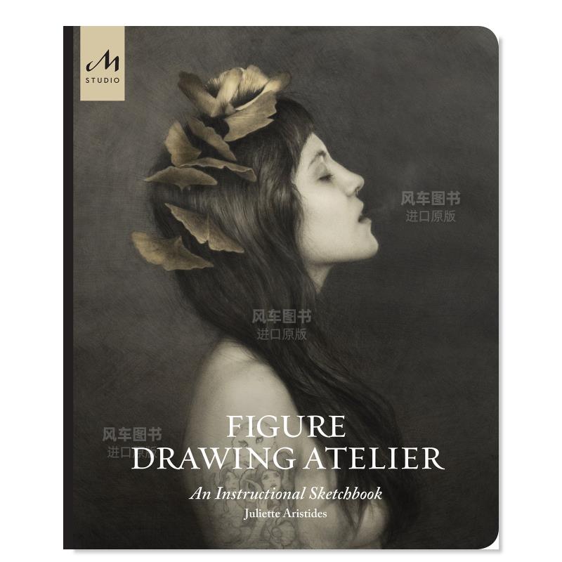 【预 售】人物画室：教学画册 Figure Drawing Atelier: An Instructional Sketchbook 英文原版进口图书外版书籍