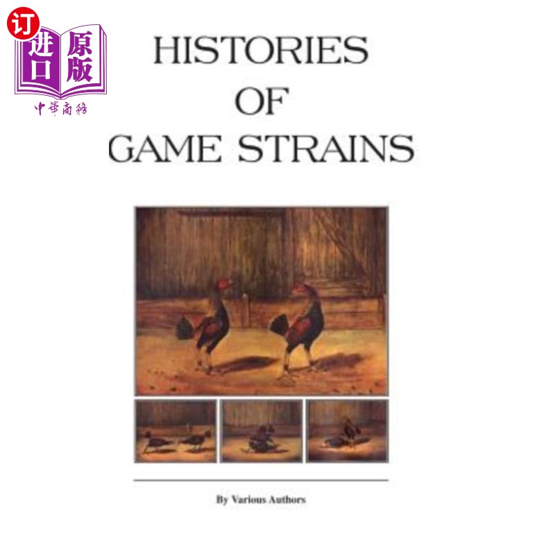 海外直订Histories of Game Strains (History of Cockfighting Series): Read Country Book 游戏菌株的历史(斗鸡史系列)