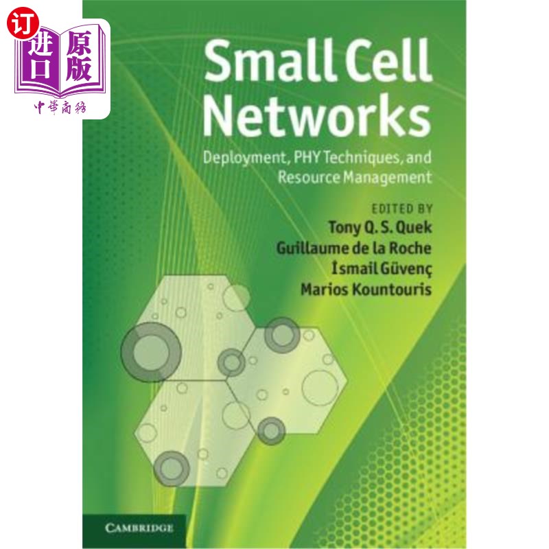 海外直订Small Cell Networks: Deployment, Phy Techniques, and Resource Management 小蜂窝：部署、物理层技术和资源管理