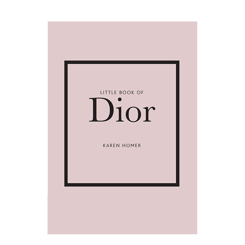 【现货】【Little Book of 】迪奥小书英文时尚服装设计师品牌精装Karen Homer进口原版书籍The Little Book of Dior