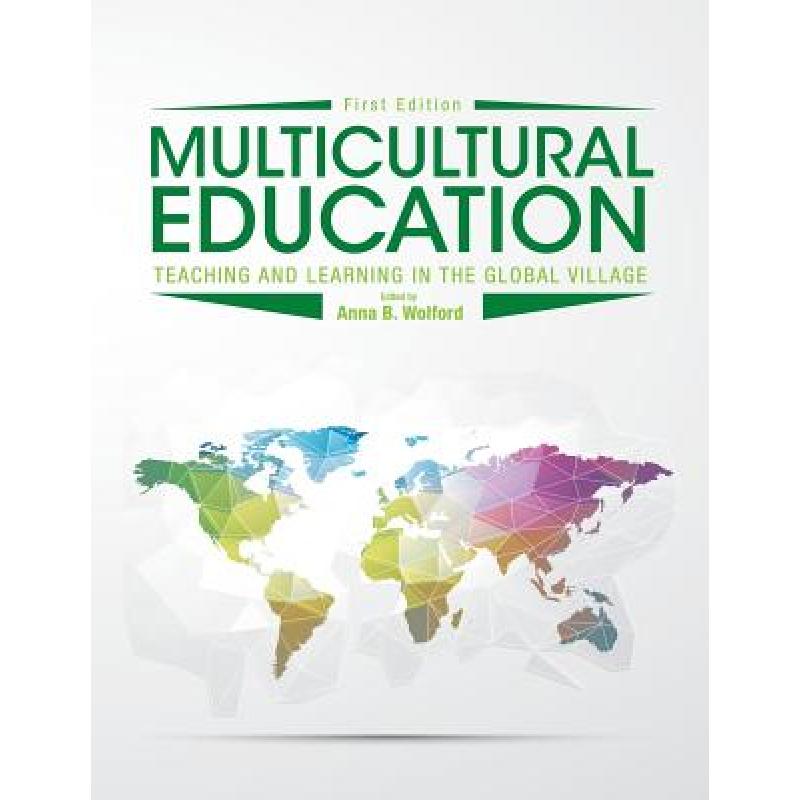 【4周达】Multicultural Education: Teaching and Learning in the Global Village [9781516500109]
