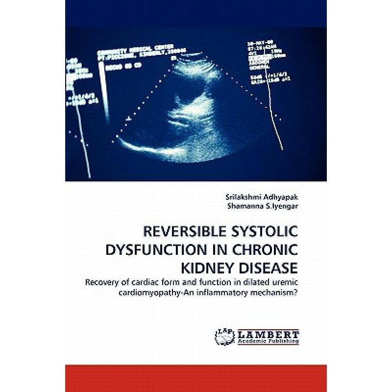【4周达】Reversible Systolic Dysfunction in Chronic Kidney Disease [9783843384049]