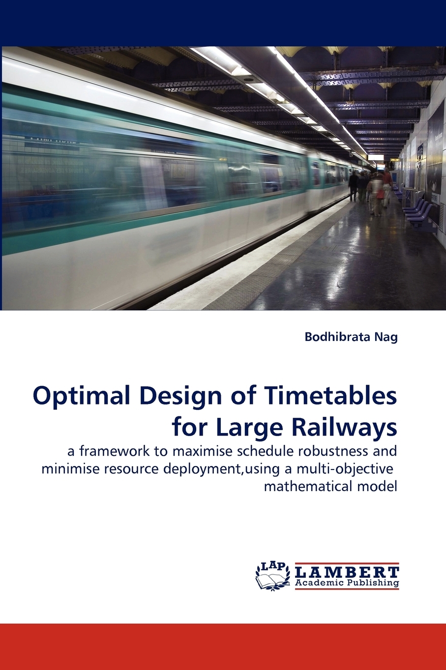 【预售 按需印刷】Optimal Design of Timetables for Large Railways