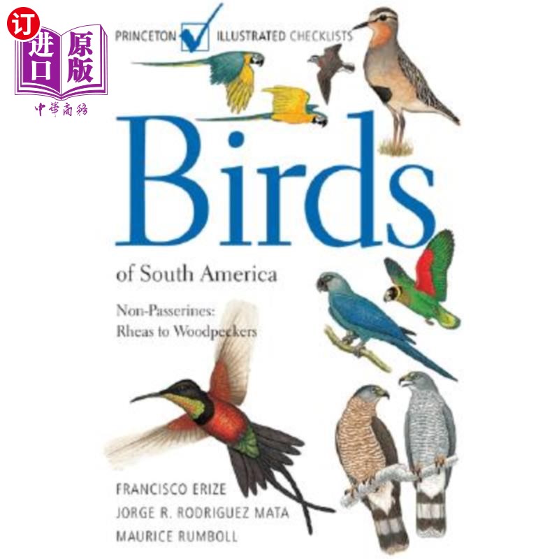 海外直订Birds of South America: Non-Passerines: Rheas to Woodpeckers 南美洲的鸟类：非雀形目鸟类：啄木鸟的种类