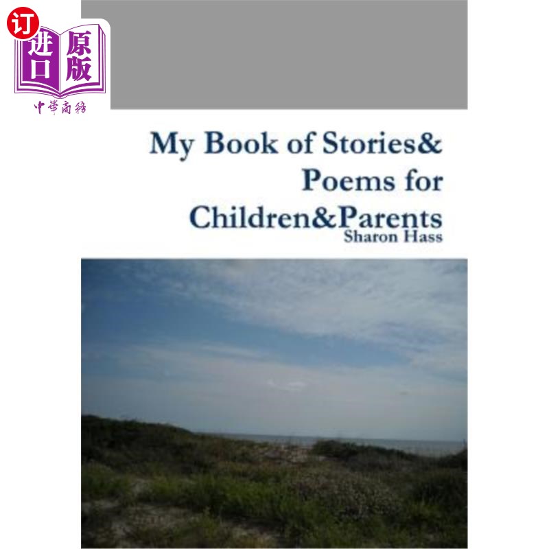 海外直订My Book of Stories& Poems for Children&Parents 我为孩子和父母写的故事和诗歌集
