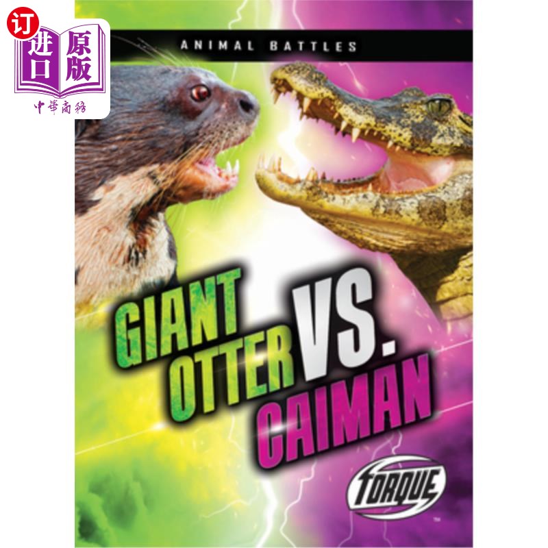 海外直订Giant Otter vs. Caiman 巨水獭大战凯门鳄