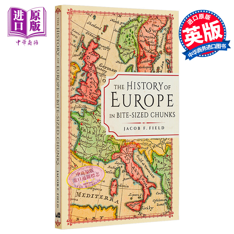 预售 一口大小的欧洲历史 The History of Europe in Bite sized Chunks 英文原版 Jacob F Field【中商原版】