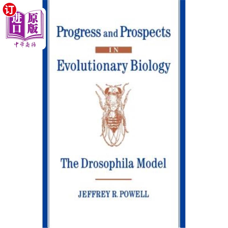 海外直订Progress and Prospects in Evolutionary Biology: The Drosophila Model 进化生物学的进展与展望：果蝇模型