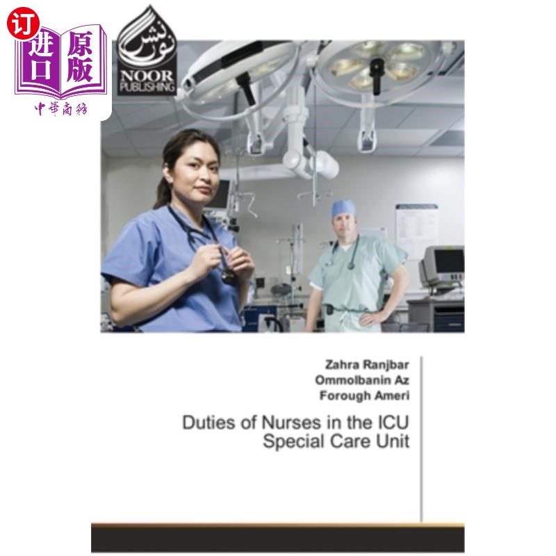 海外直订医药图书Duties of Nurses in the ICU Special Care Unit ICU特殊护理病房护士的职责
