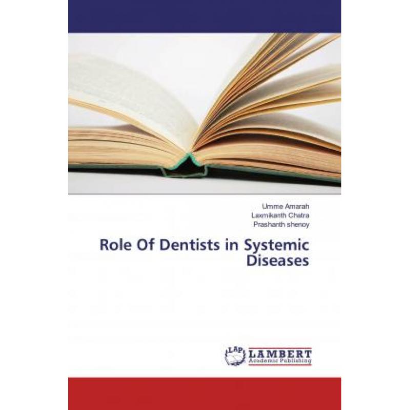 【4周达】Role Of Dentists in Systemic Diseases [9786202074858]