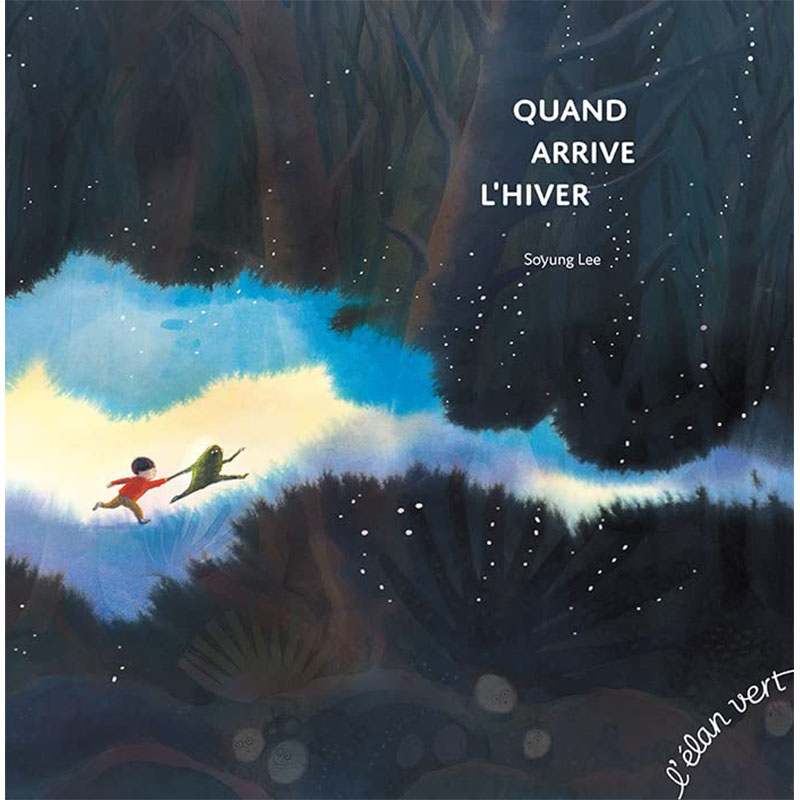 【现货】Quand arrive l’hiver，当冬天来临 法文原版图书籍进口正版 Soyung Lee 儿童绘本