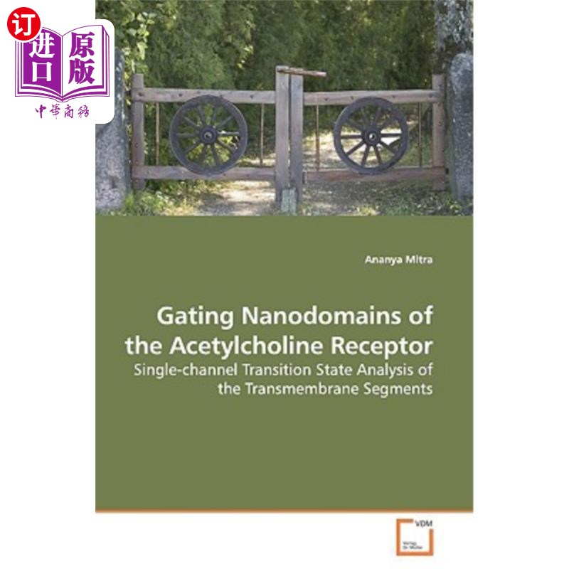海外直订Gating Nanodomains of the Acetylcholine Receptor 乙酰胆碱受体的门控纳米结构域