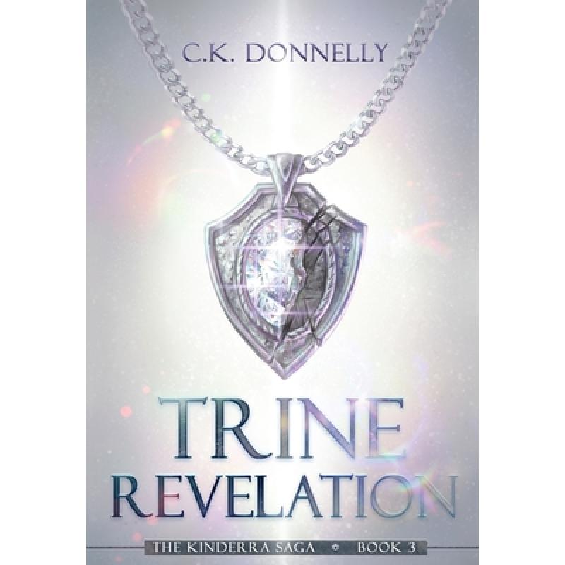【4周达】Trine Revelation, The Kinderra Saga: The Kinderra Saga: Book 3 [9781735051888]