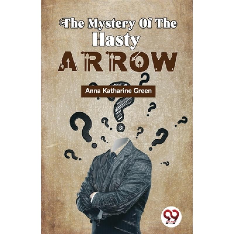 【4周达】The Mystery Of The Hasty Arrow [9789358711615]