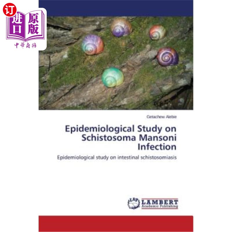 海外直订Epidemiological Study on Schistosoma Mansoni Infection 曼氏血吸虫感染的流行病学研究
