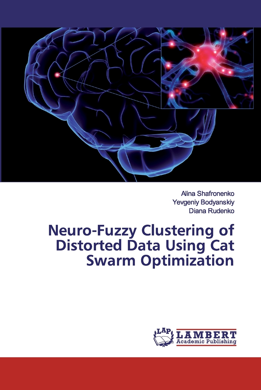 【预售 按需印刷】Neuro-Fuzzy Clustering of Distorted Data Using Cat Swarm Optimization