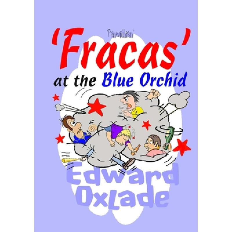 预订 Fracas at the Blue Orchid [9780244918774]