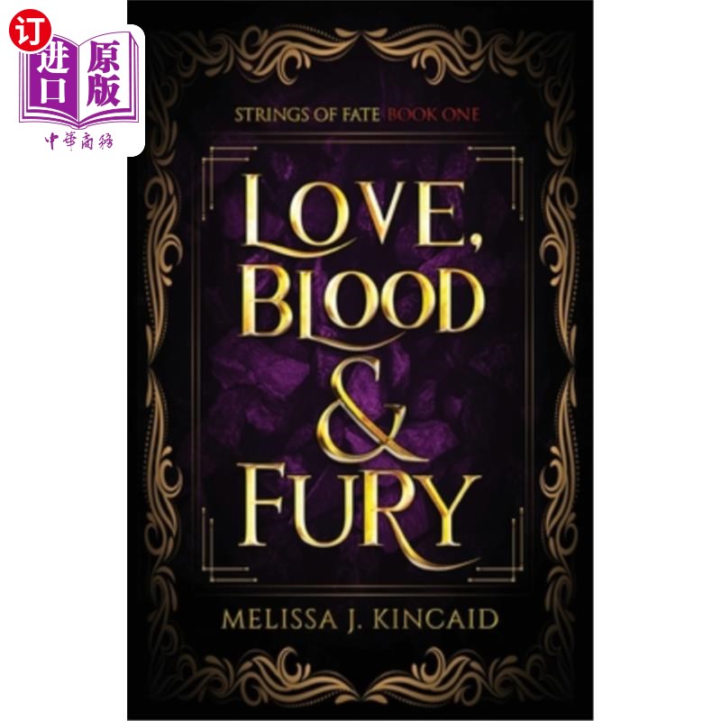 海外直订Love, Blood and Fury: Strings of Fate: Book One 《爱，血与怒:命运之弦》第1册