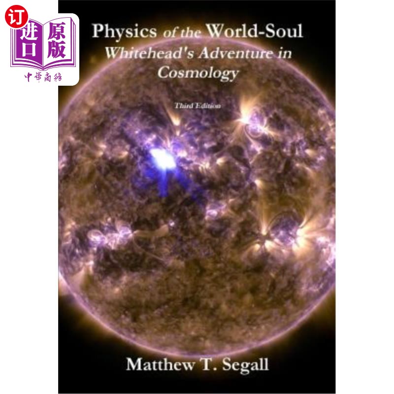海外直订Physics of the World-Soul: Whitehead's Adventure in Cosmology 世界物理学-灵魂:怀特黑德的宇宙学冒险