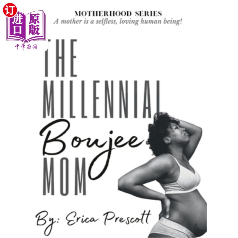 海外直订The Millennial Boujee Mom: Motherhood Series 千禧一代布吉妈妈:母性系列
