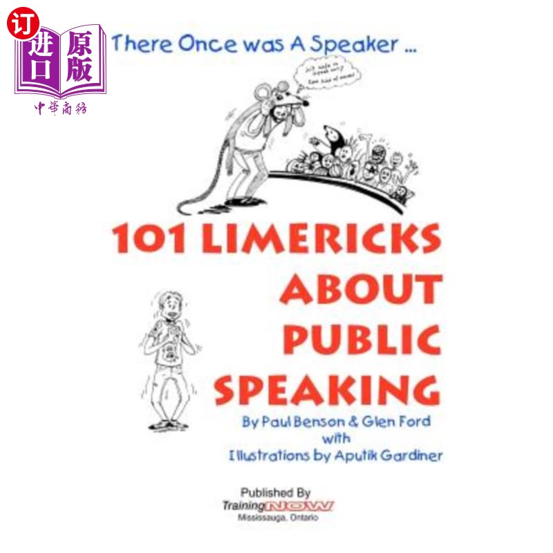 海外直订101 Limericks About Public Speaking: There Once Was A Speaker ... 101关于公共演讲的打油诗：曾经有一位演讲者