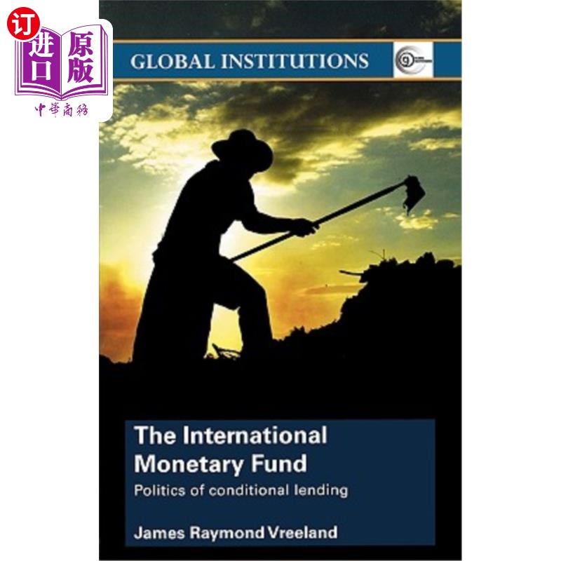 海外直订The International Monetary Fund (Imf): Politics of Conditional Lending 国际货币基金组织:有条件贷款的政治