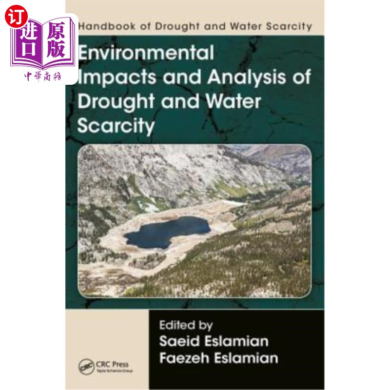 海外直订Handbook of Drought and Water Scarcity: Environmental Impacts and Analysis of Dr 干旱和缺水手册:干旱和缺水