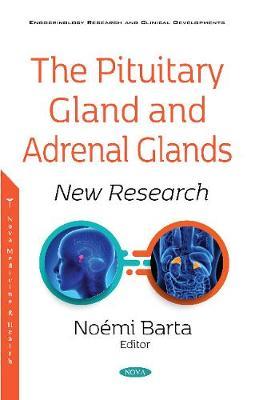 [预订]The Pituitary Gland and Adrenal Glands: New Research 9781536176056